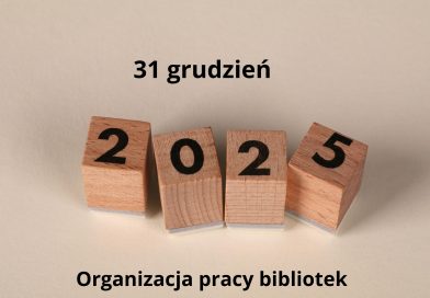 Organizacja pracy bibliotek 31.12.2025r.