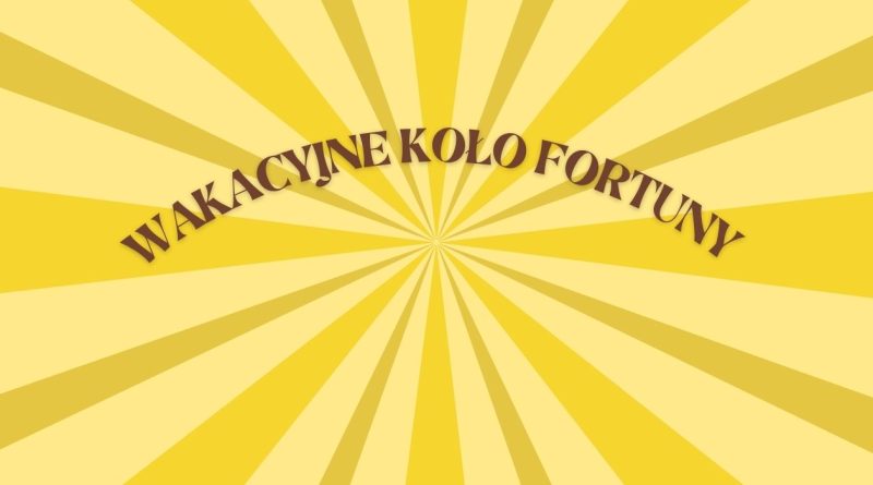 Wakacyjna zabawa z bibliotecznym kołem fortuny