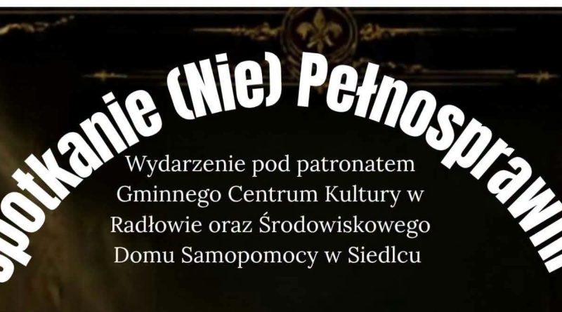 Spotkanie (Nie)Pełnosprawni Spotkanie (Nie)Pełnosprawni